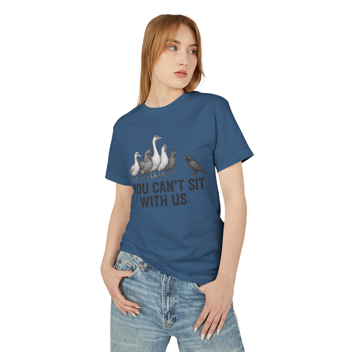 You Can't Sit With Us Unisex Tee
