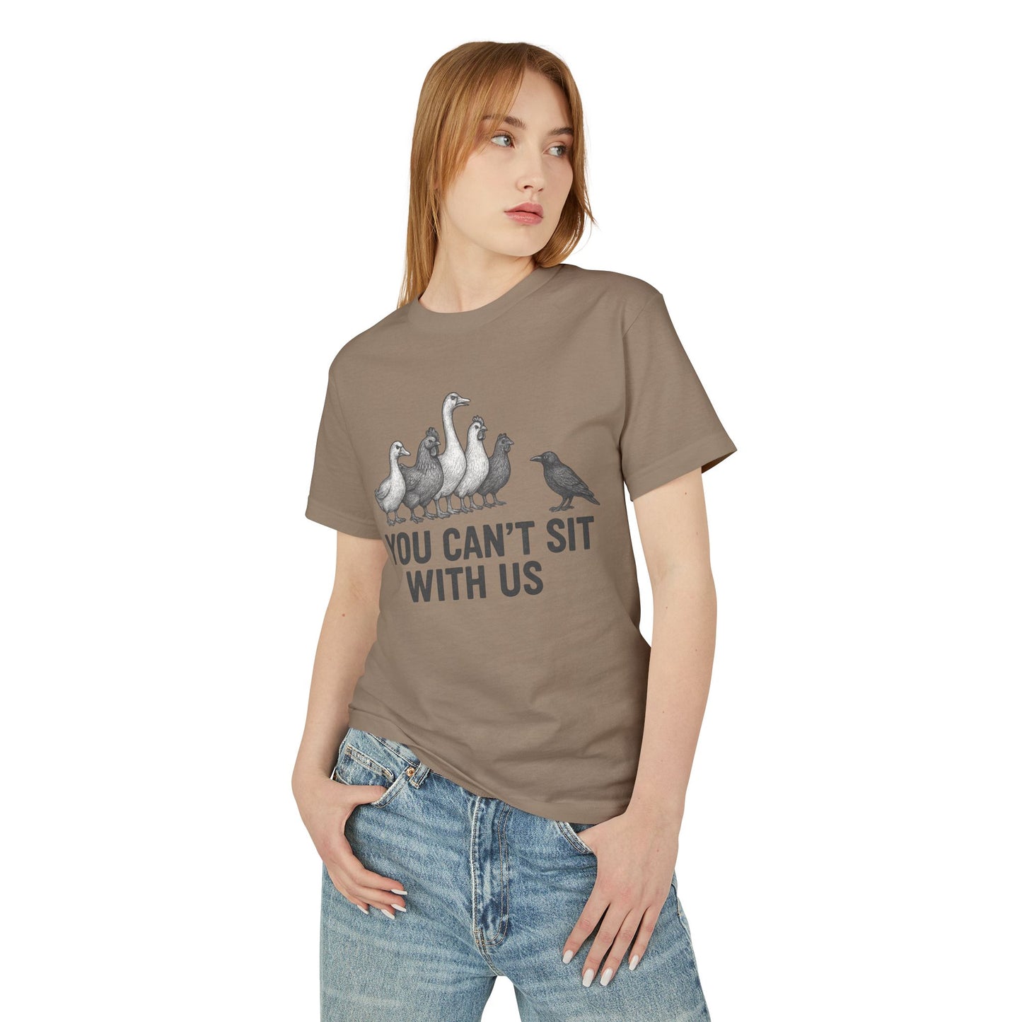 You Can't Sit With Us Unisex Tee