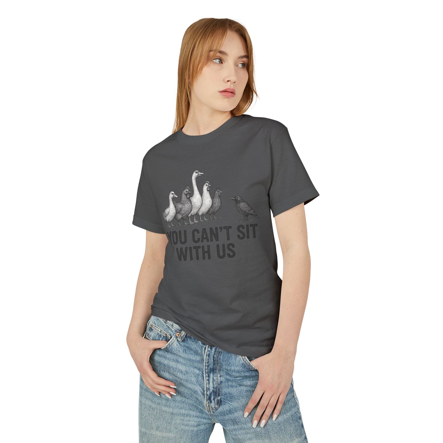 You Can't Sit With Us Unisex Tee