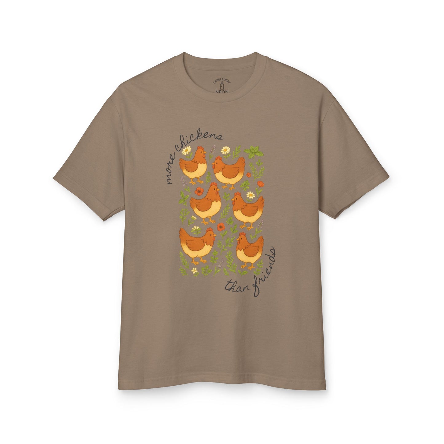 More Chickens Than Friends Homesteading Tee