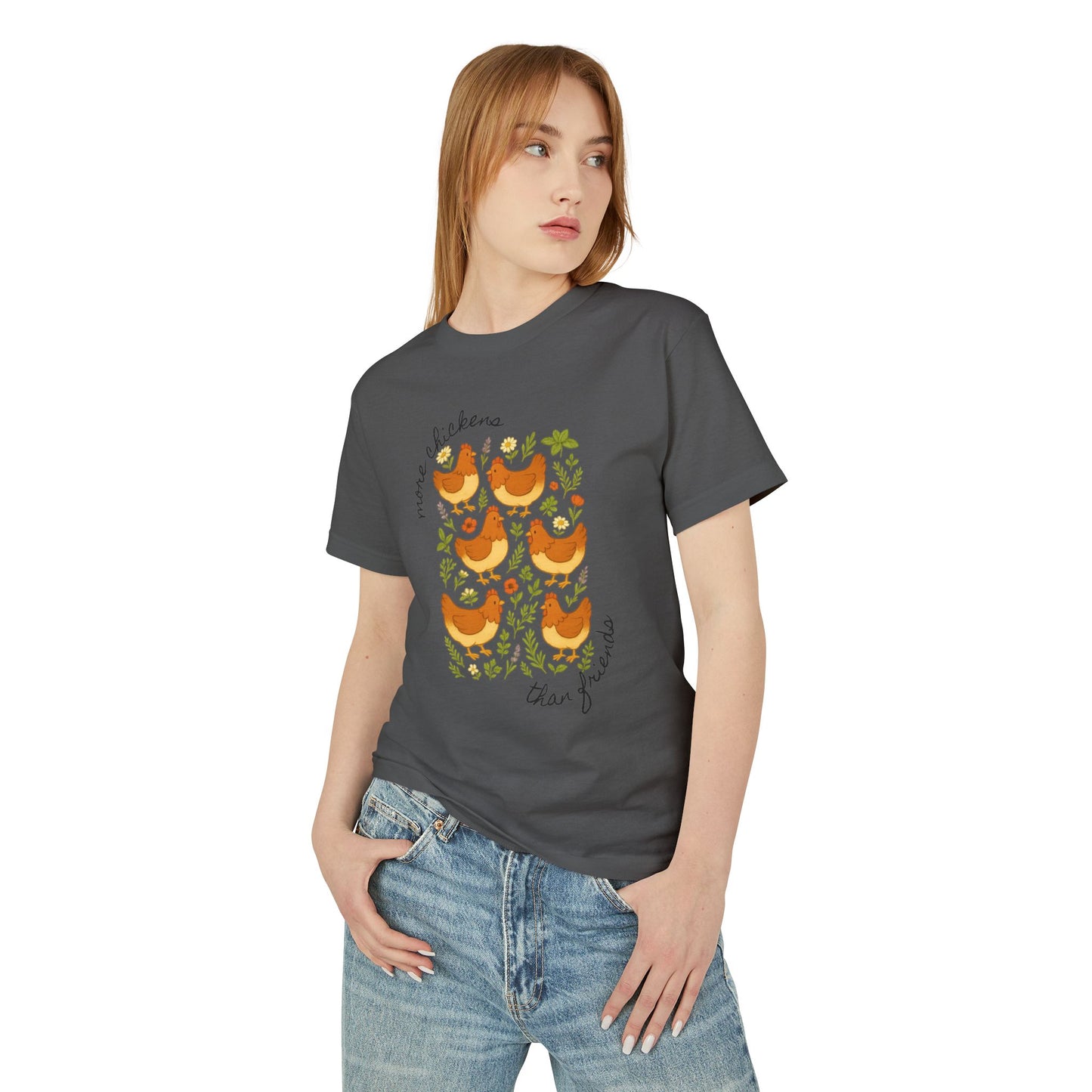 More Chickens Than Friends Homesteading Tee