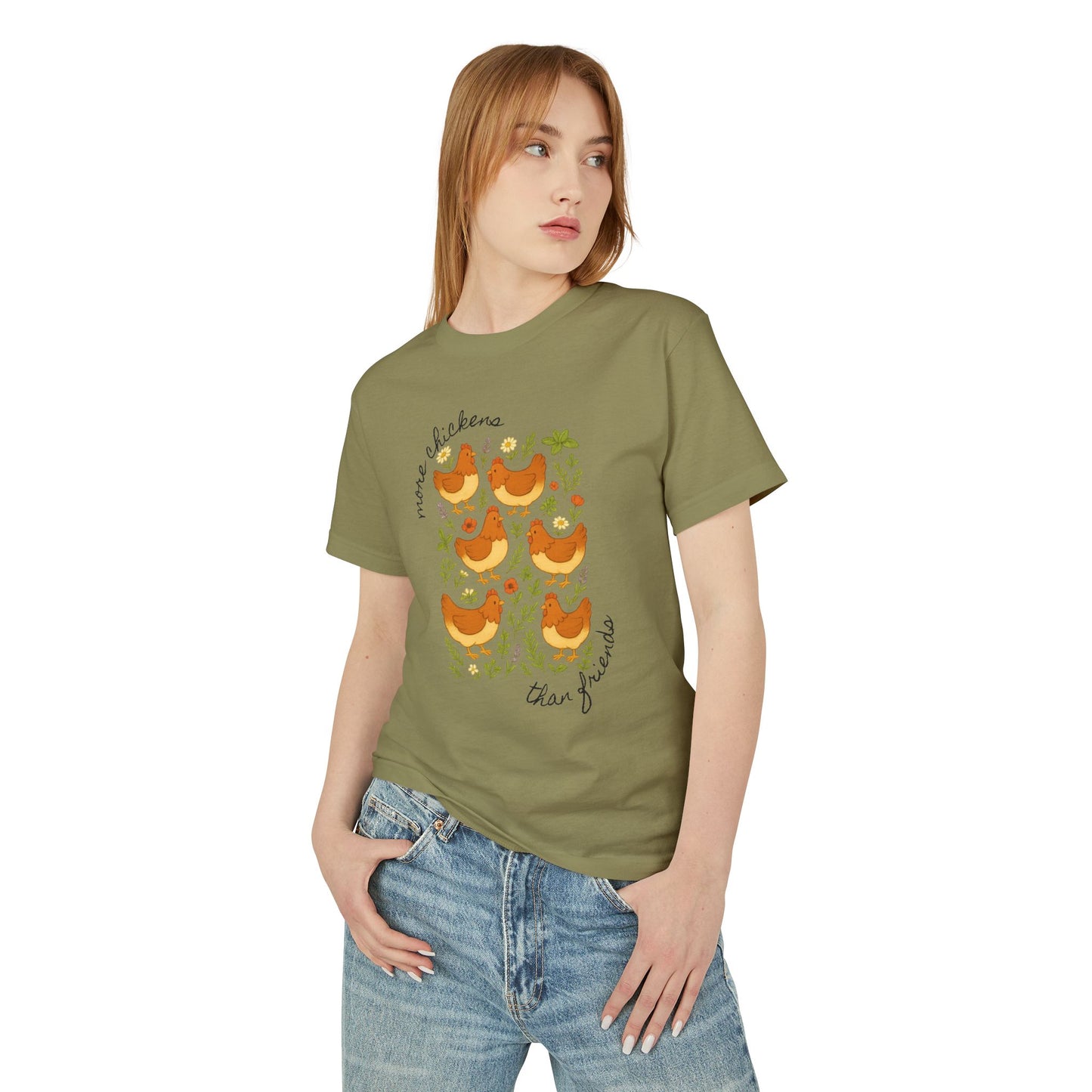 More Chickens Than Friends Homesteading Tee