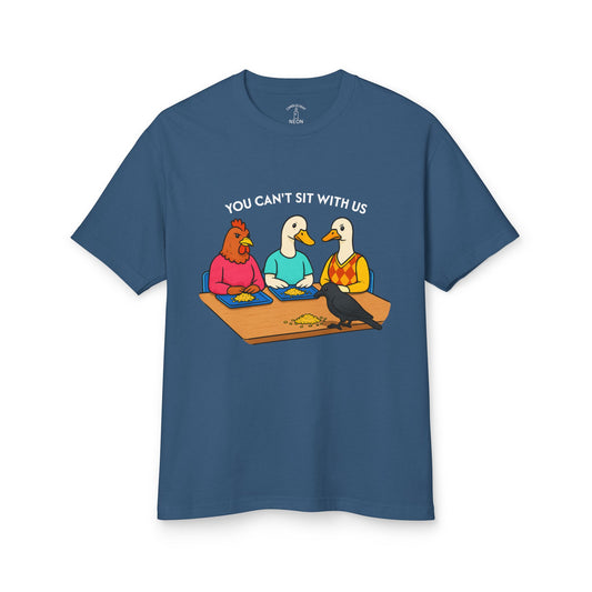 Colorful You Can't Sit With Us Unisex Tee