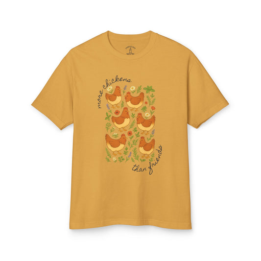 More Chickens Than Friends Homesteading Tee